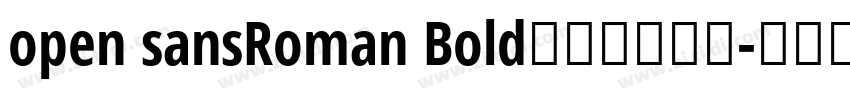 open sansRoman Bold免费字体下载字体转换